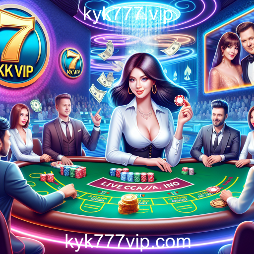 Experimente a Emocionante Experiência do Cassino Ao Vivo no kyk777.vip